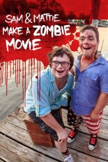 Sam & Mattie Make a Zombie Movie