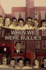 When We Were Bullies