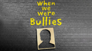 When We Were Bullies