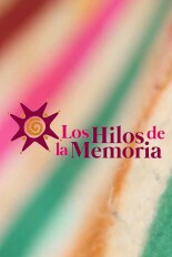 Los hilos de la memoria