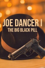 Joe Dancer I: The Big Black Pill