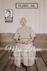 Miss Lillian: More Than a President's Mother