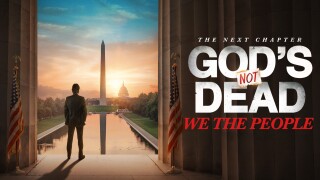 God's Not Dead: We the People