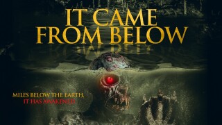It Came from Below