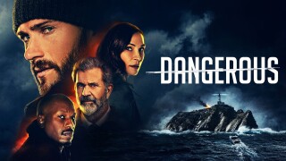 Dangerous