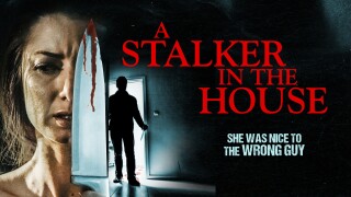 A Stalker in the House