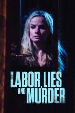 Labor, Lies and Murder