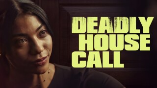 Deadly House Call