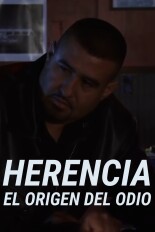 Herencia: El origen del odio