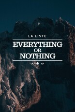 La Liste: Everything or Nothing