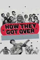 How They Got Over