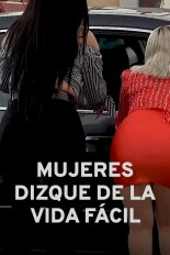 Mujeres dizque de la vida fácil