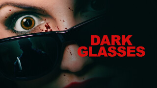 Dark Glasses