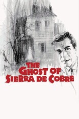 The Ghost of Sierra de Cobre