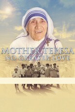 Mother Teresa: No Greater Love
