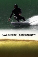 Raw Surfing Sandbar Days