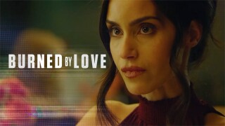 Burned by Love