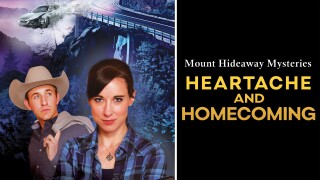 Mount Hideaway Mysteries: Heartache and Homecoming