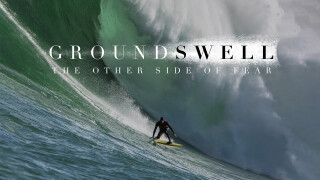 Ground Swell: The Other Side of Fear
