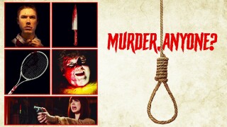 Murder, Anyone?