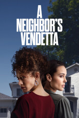 A Neighbor's Vendetta