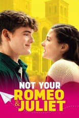 Not Your Romeo & Juliet