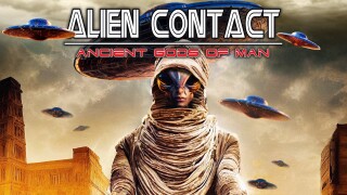 Alien Contact: Ancient Gods of Man