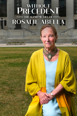 Without Precedent: The Supreme Life of Rosalie Abella