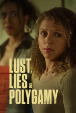 Lust, Lies, & Polygamy