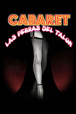 Cabaret, las perras del talón