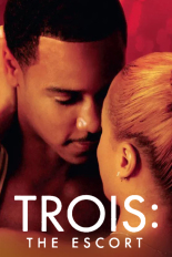 Trois 3: The Escort