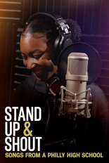 Stand Up & Shout: Songs From a Philly High School