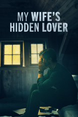 My Wife's Hidden Lover