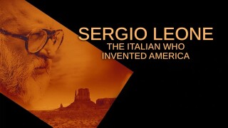 Sergio Leone: The Italian Who Invented America