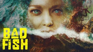 Bad Fish