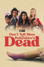 Don't Tell Mom the Babysitter's Dead