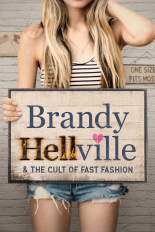 Brandy Hellville & the Cult of Fast Fashion