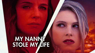 My Nanny Stole My Life