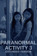 Paranormal Activity 3: Extended Version