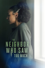 The Neighbor Who Saw Too Much