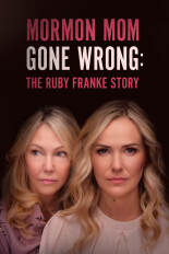 Mormon Mom Gone Wrong: The Ruby Franke Story