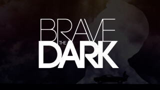 Brave the Dark