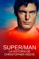 Super/Man: La historia de Christopher Reeve