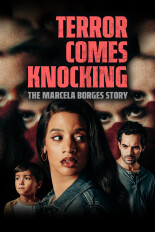 Terror Comes Knocking: The Marcela Borges Story