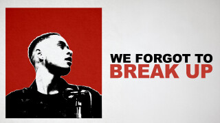 We Forgot to Break Up