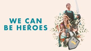 We Can Be Heroes