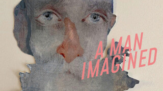A Man Imagined