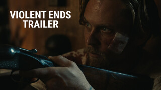 Violent Ends: Trailer
