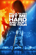 Billie Eilish: Hit Me Hard and Soft -- The Tour