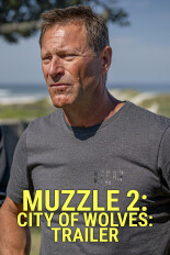 Muzzle 2: City of Wolves: Trailer